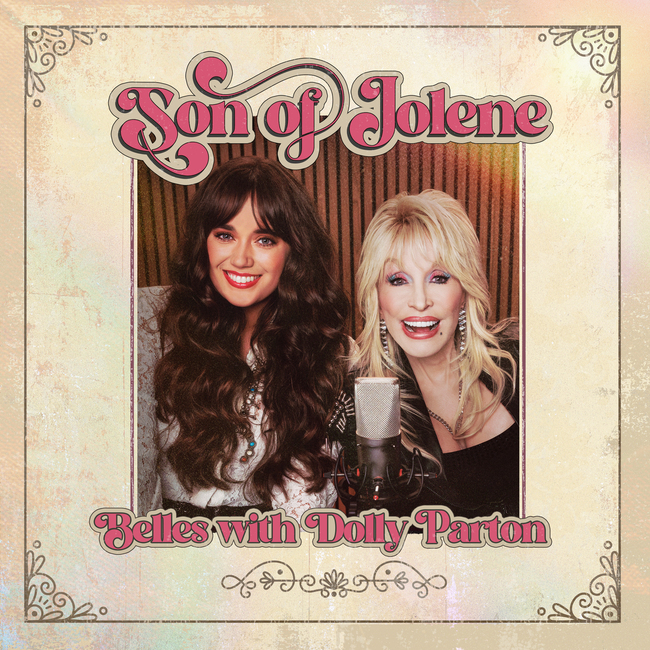 Belles and Dolly Parton Unite on “Son of Jolene”