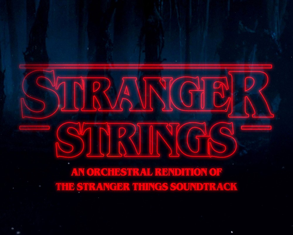 Announcing - Stranger Strings: An Orchestral Rendition of Stranger Things