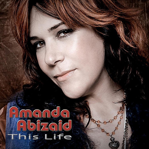 Amanda Abizaid - This Life