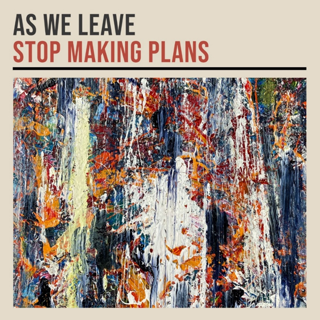 As We Leave – Stop Making Plans EP