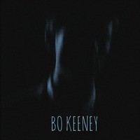 Bo Keeney - Don’t You Worry EP