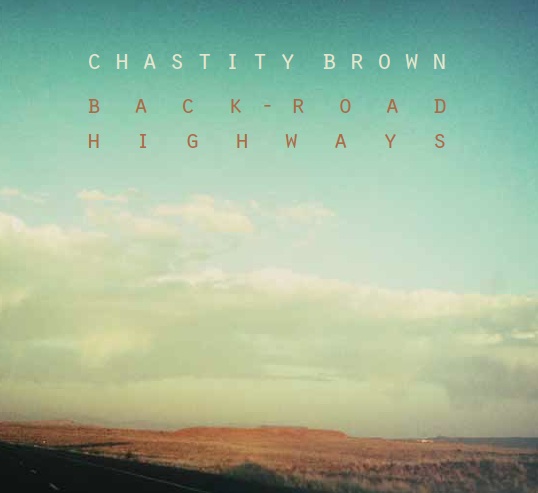 Chastity Brown - I Left Home