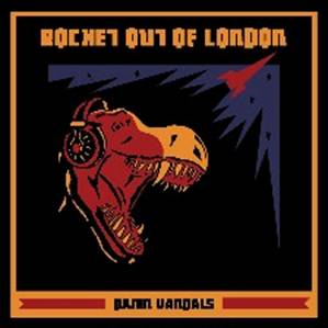 Damn Vandals - Rocket Out Of London