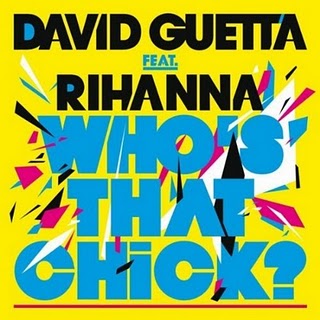 David Guetta Featuring Rihanna - Who's That Chick?