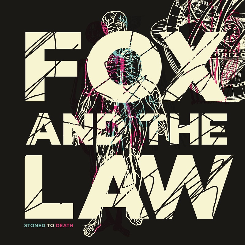 Fox & The Law - Stoned To Death