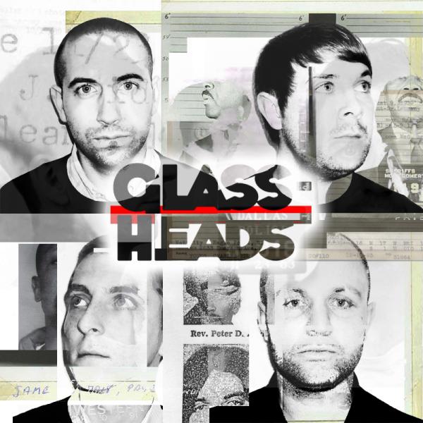 Glassheads - The Cabin
