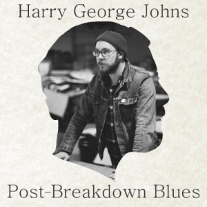 Harry George Johns - Post-Breakdown Blues