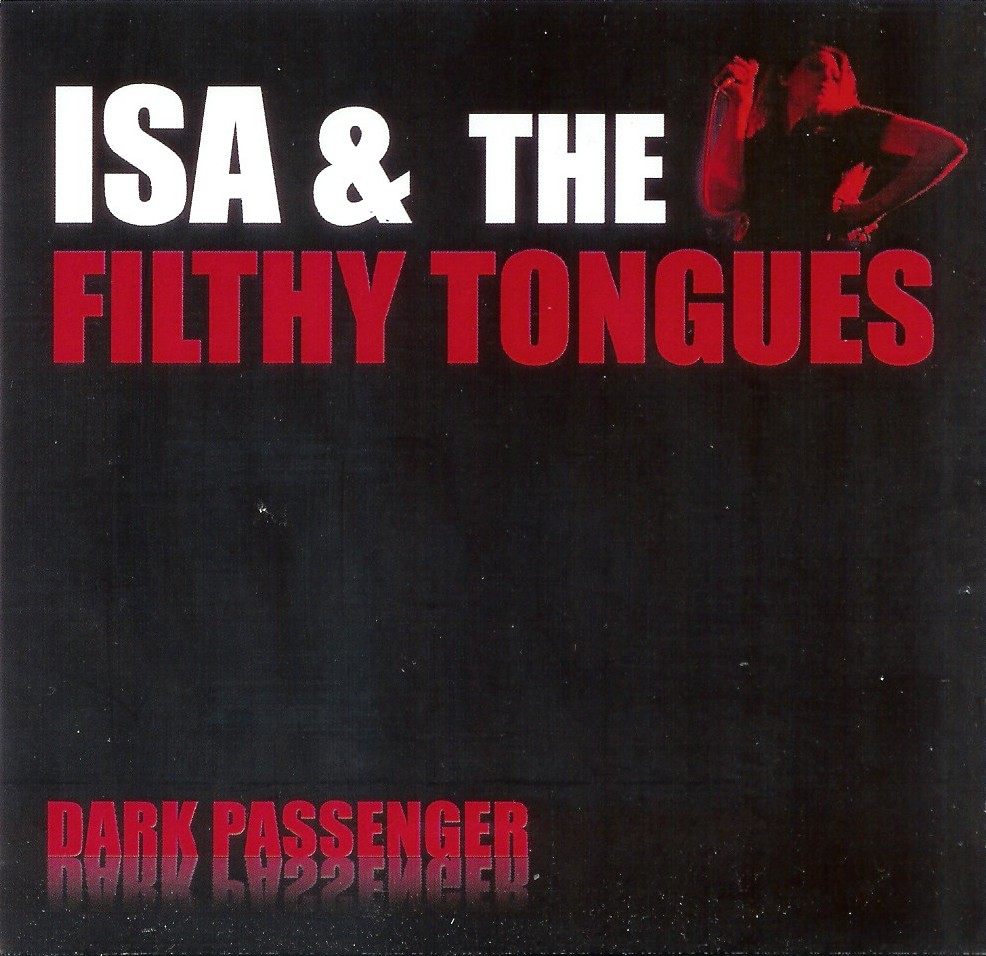 Isa & the Filthy Tongues - Dark Passenger
