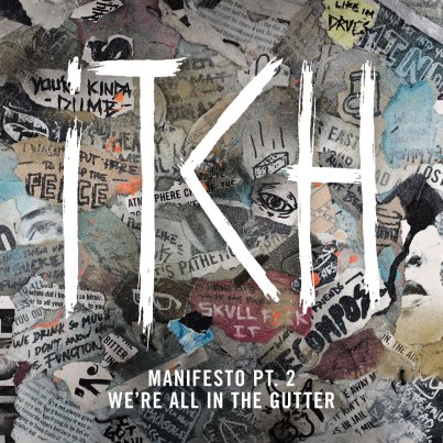 Itch - Manifesto Pt. 2:  We’re All In The Gutter EP