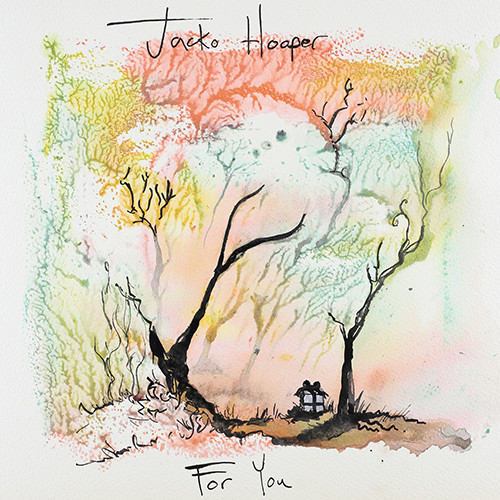 Jacko Hooper - For You EP