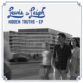 Lewis & Leigh - Hidden Truths EP