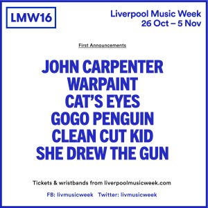 Liverpool Music Week 2016 Announce First Wave of Artists