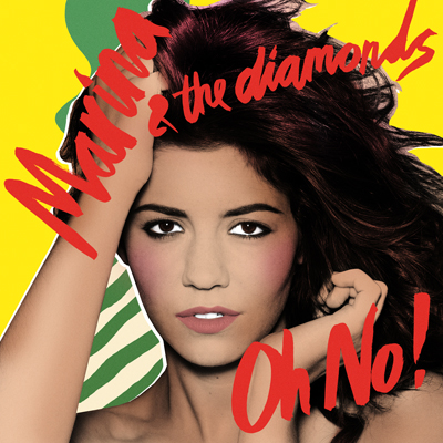 Marina And The Diamonds - Oh No!