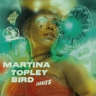 Martina Topley Bird - Carnies