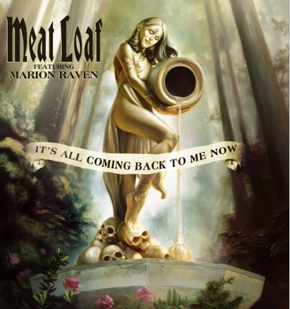 Meatloaf ft. Marion Raven - Its All Coming Back To me Now