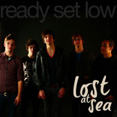 Ready Set Low - Lost At Sea EP