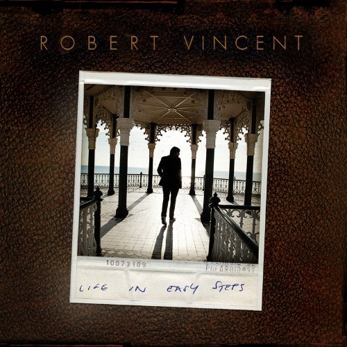 Robert Vincent - Life In Easy Steps