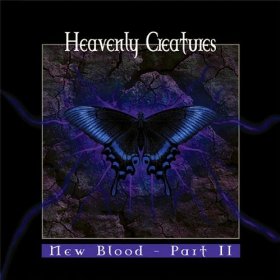 Heavenly Creatures - New Blood - Part II