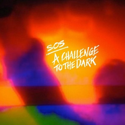 SOS - A Challenge To The Dark EP