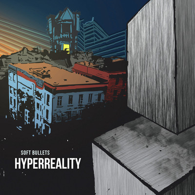 Soft Bullets - Hyperreality EP