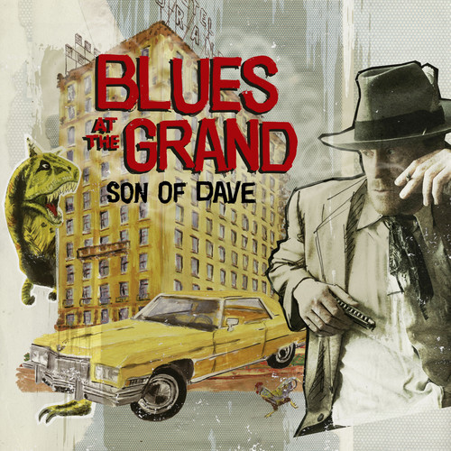 Son Of Dave - Blues At The Grand