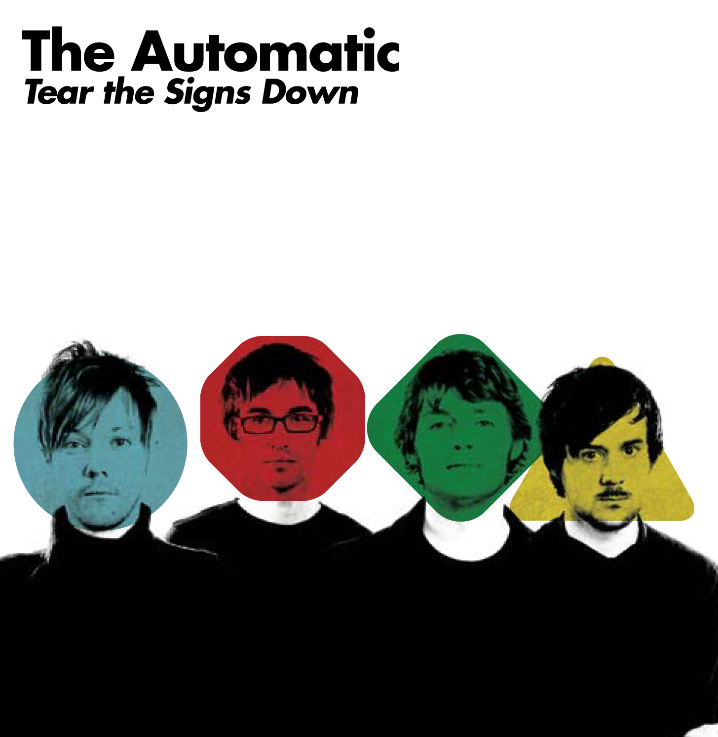 The Automatic - Tear Down The Signs