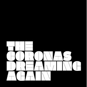 The Coronas - Dreaming Again