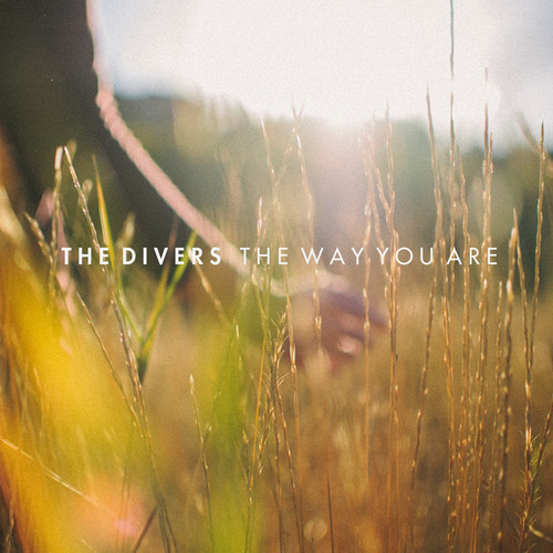 The Divers - The Way You Are
