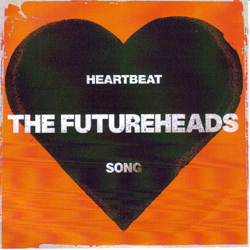 The Futureheads - Heartbeat Song