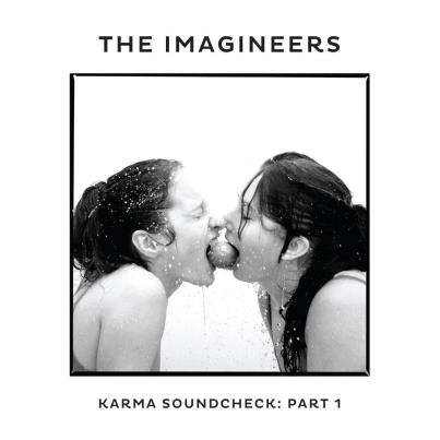The Imagineers - Karma Soundcheck : Part 1