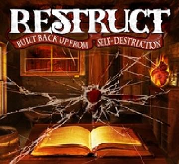 Restruct - Built Back Up From Self Destruction