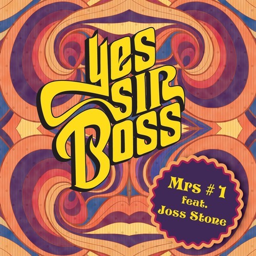 Yes Sir Boss - Mrs #1 featuring Joss Stone
