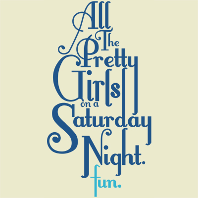 fun. - All The Pretty Girls