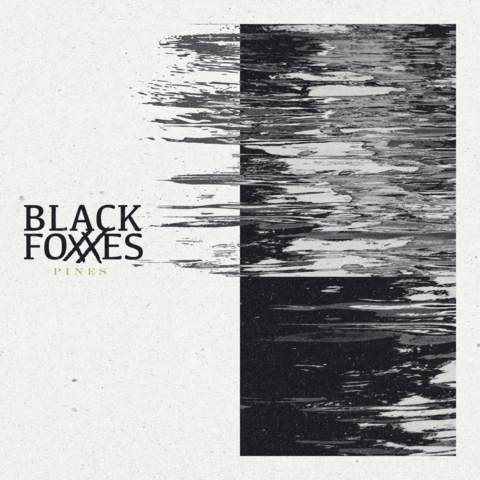 Black Foxxes - Pines