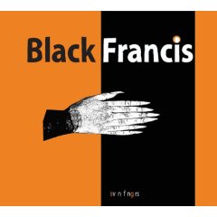 Black Francis - svn fngrs