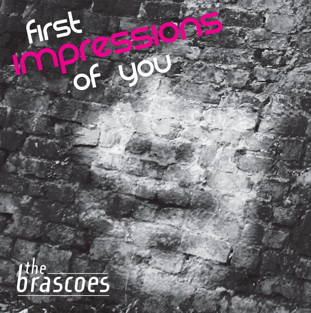 The Brascoes - First Impressions Of You