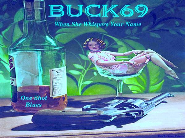 Buck 69 - When she whispers your name