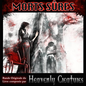 Heavenly Creatures - Morts Sures