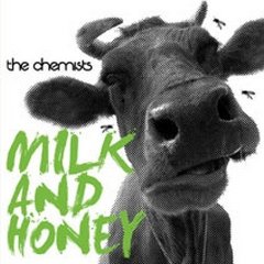 The Chemists - Milk And Honey
