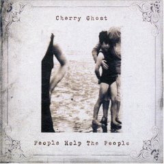 Cherry Ghost - People Help the People