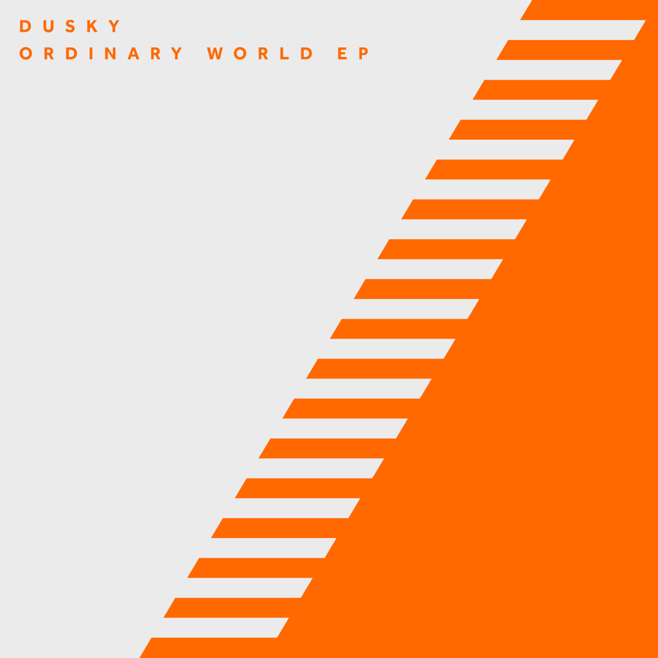 Dusky - Ordinary World EP