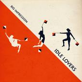 Idle Lovers - Big Impression