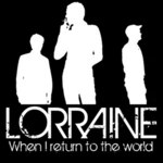 Lorraine - When I Return to the World