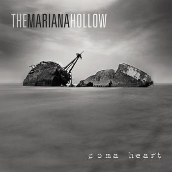 The Mariana Hollow - Coma Heart