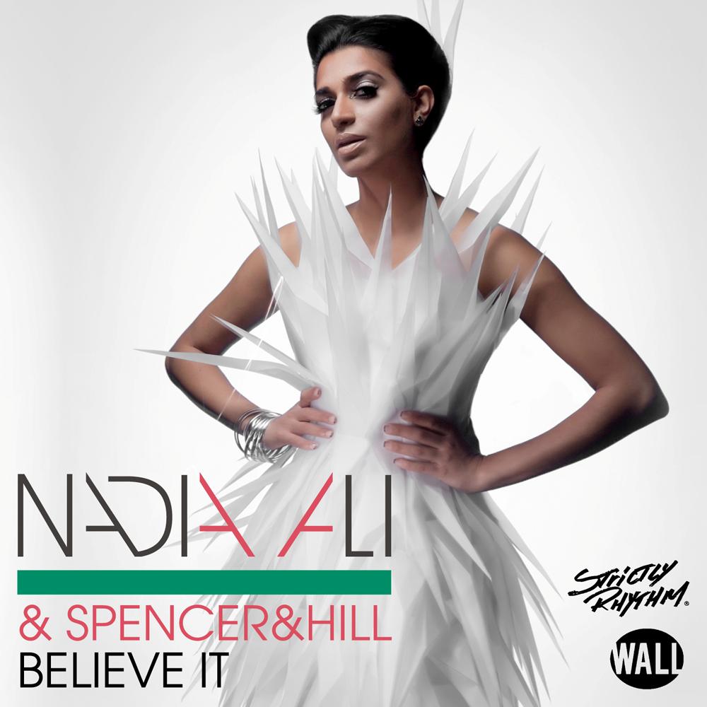 VIDEO: Nadia Ali and Spencer & Hill - Believe IT