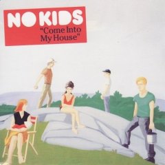 No Kids - Come Into My World