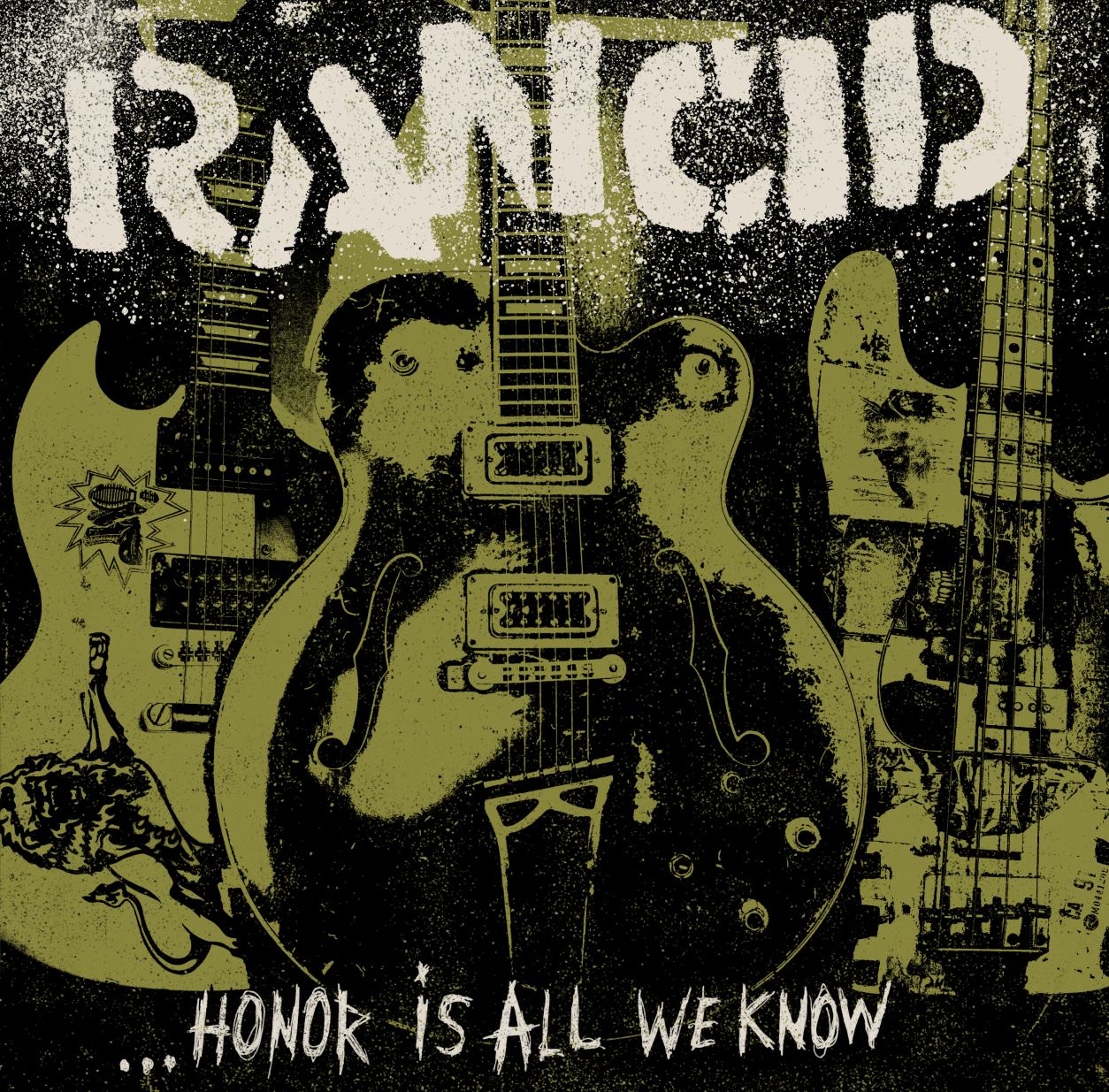 Rancid - Honour Is All We Know