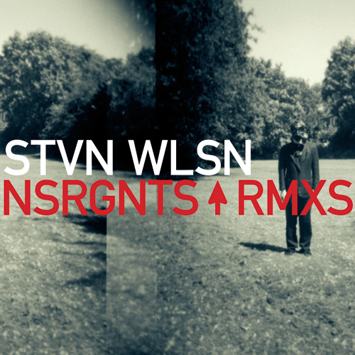 Sreven Wilson - NSRGNTS RMXS