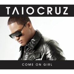 Taio Cruz - Come On Girl