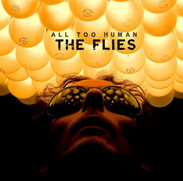The Flies - All Too Human